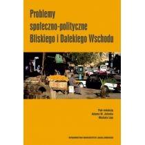 problemy społeczno-polityczne bliskiego i dalekiego wschodu