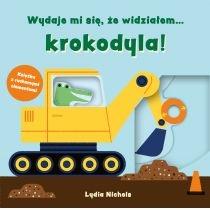 wydaje mi się, że widziałem&#8230; krokodyla