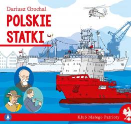 polskie statki. klub małego patrioty - dariusz grochal,dari