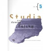 studia nad dawną polską 5