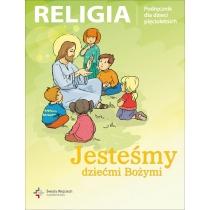 jesteśmy dziećmi bożymi. podręcznik do religii dla dziec