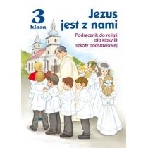 jezus jest z nami. podręcznik. klasa 3. szkoła podstawowa