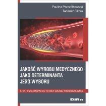 jakość wyrobu medycznego jako deteminanta jego wyboru. ste