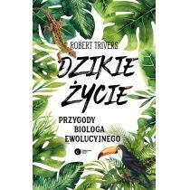 dzikie życie. przygody biologa ewolucyjnego