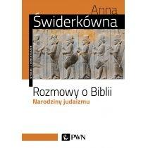 rozmowy o biblii. narodziny judaizmu