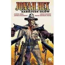 uniwersum dc zabójczy ołów. jonah hex. tom 7