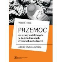 przemoc ze strony najbliższych w doświadczeniach życiowyc