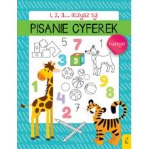 pisanie cyferek. 1, 2, 3... liczysz ty!