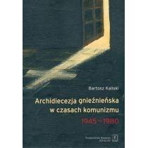 archidiecezja gnieźnieńska w czasach komunizmu 1945-1980