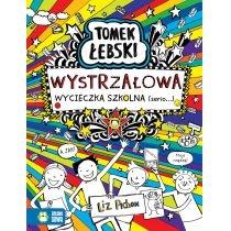 wystrzałowa wycieczka szkolna (serio...). tomek łebski. to