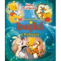 moje pierwsze bajki o kubusiu. disney kubuś i przyjaciele