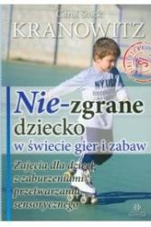 nie-zgrane dziecko w świecie gier i zabaw. zajęcia dla dzi