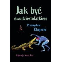 jak być dwudziestolatkiem