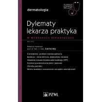 dylematy lekarza praktyka w wybranych dermatozach. w wybrany