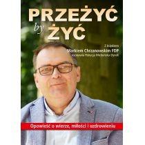 przeżyć by żyć