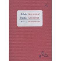 zeszyt bananowy. babciu, dziadku proszę opowiedz mi!