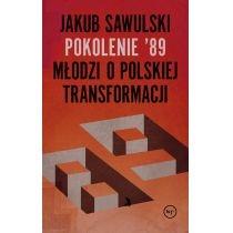 pokolenie '89. młodzi o polskiej transformacji