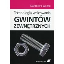 technologia walcowania gwintów zewnętrznych