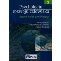 psychologia rozwoju człowieka. tom 3. rozwój funkcji psych