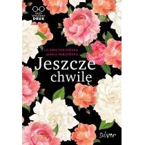 jeszcze chwilę