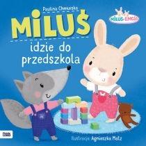 miluś i emcia. miluś idzie do przedszkola