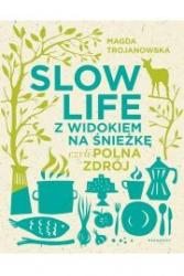 slow life z widokiem na śnieżkę, czyli polna zdrój