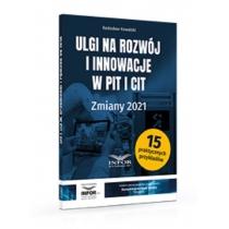 ulgi na rozwój i innowacje w pit i cit zmiany 2021