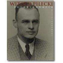 witold pilecki. fotobiografia