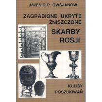 zagrabione, ukryte, zniszczone skarby rosji. kulis