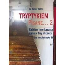 tryptykiem pisane... 2