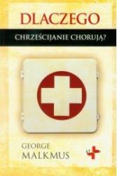 dlaczego chrześcijanie chorują?