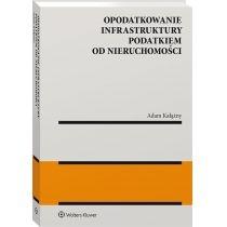 opodatkowanie infrastruktury podatkiem od nieruchomości