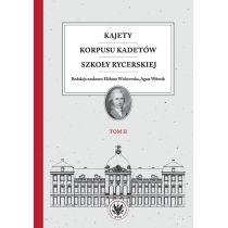 kajety korpusu kadetów szkoły rycerskiej. tom 2. ludzie -w