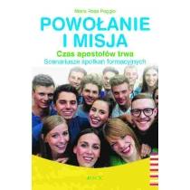 powołanie i misja. czas apostołów trwa