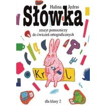 słówka. zeszyt pomocniczy do ćwiczeń ortograficznych dla