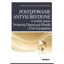 postępowanie antysubsydyjne w świetle prawa światowej org