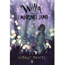 willa, dziewczyna z mrocznej jamy. willa. tom 2