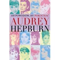 100 powodów by pokochać audrey hepburn