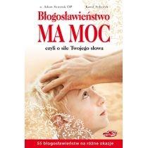 błogosławieństwo ma moc