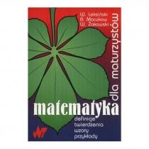 matematyka dla maturzystów. definicje, twierdzenia, wzory, 