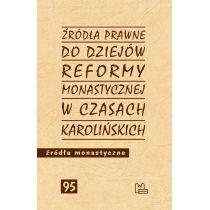 źródła prawne do reformy monastycznej w czasach karolińs