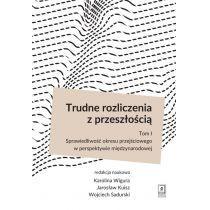 trudne rozliczenia z przeszłością tom 1