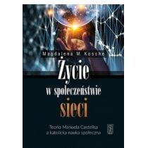 życie w społeczeństwie sieci