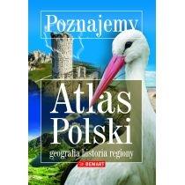 poznajemy. atlas polski. geografia, historia, regiony