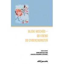 bliski wschód - od edenu do cyberzagrożeń