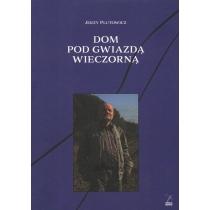 dom pod gwiazdą wieczorną