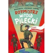 polscy superbohaterowie. rotmistrz pilecki