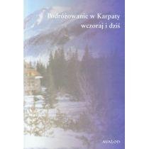 podróżowanie w karpaty wczoraj i dziś /n