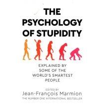 the psychology of stupidity