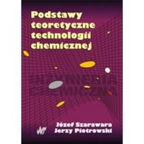 podstawy teoretyczne technologii chemicznej